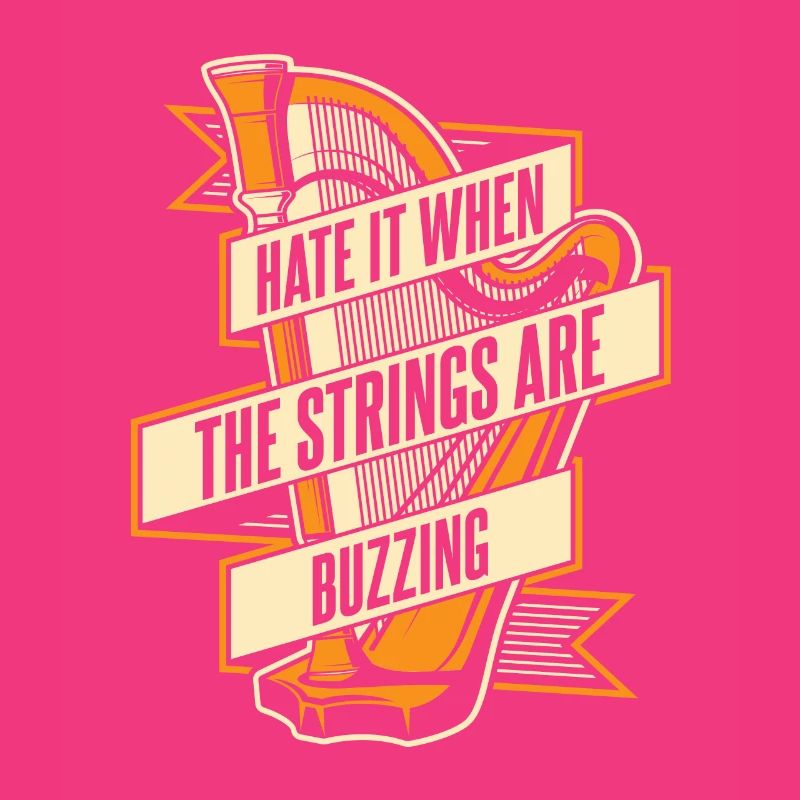 Hate It When The Strings Are Buzzing Harfe