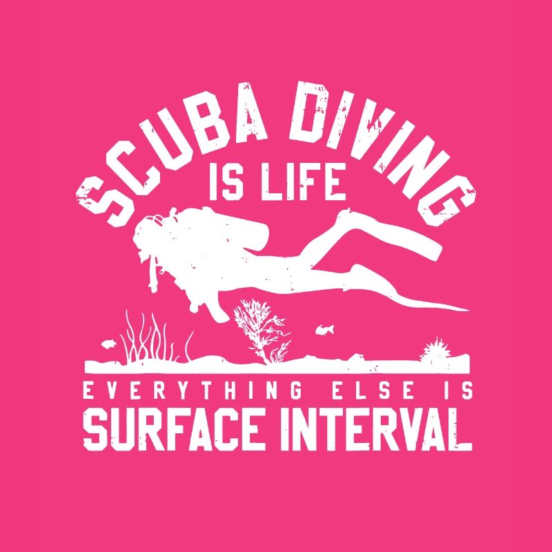 Scuba Diving Is Life Everything Else Is Surface