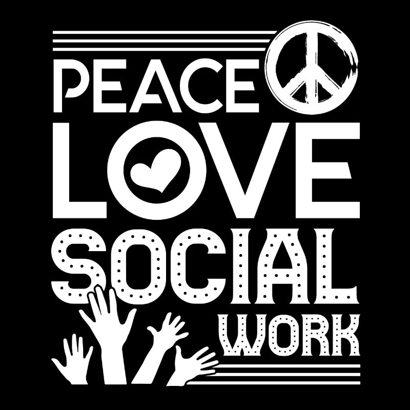 Social Worker Peace Love Social Work