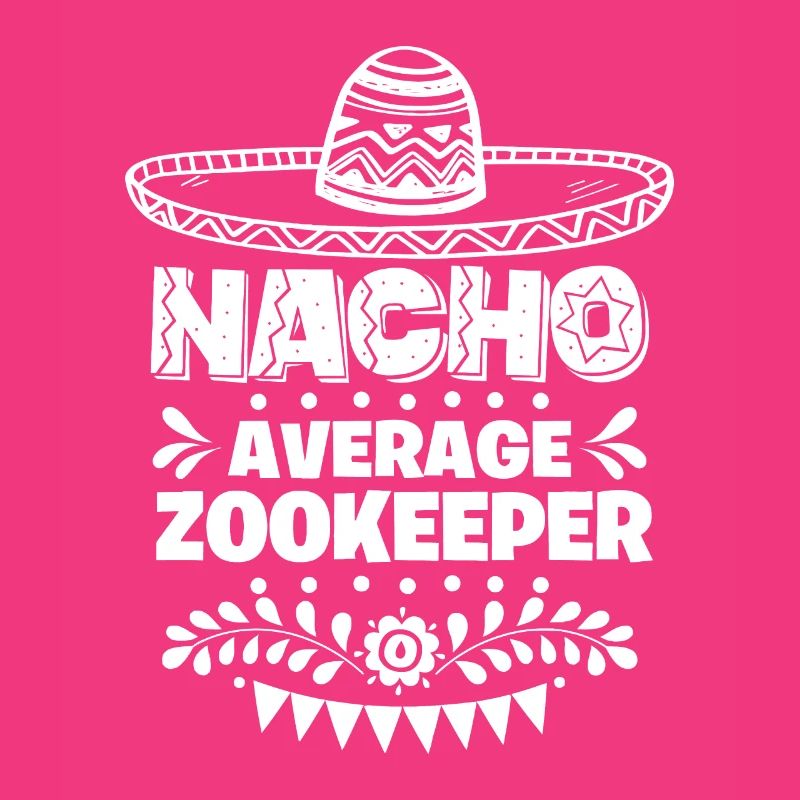 Nacho Durchschnittlicher Zoowärter Fun Geschenk Cinco De Mayo