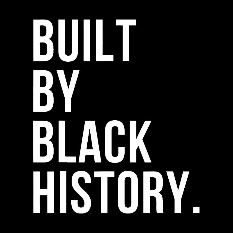 Construit par Black History BHM Mois de l’histoire des Noirs