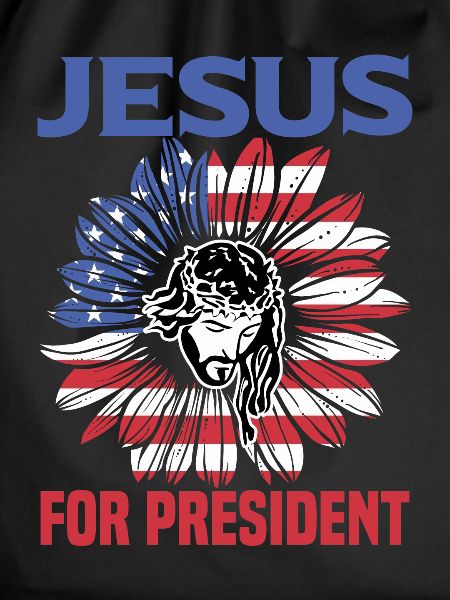 Jesus For President