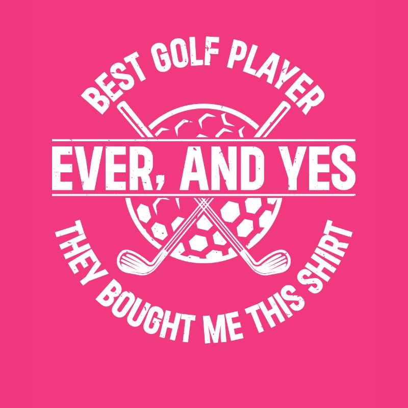 Best Golf Player Ever - Funny Golfing Golfer