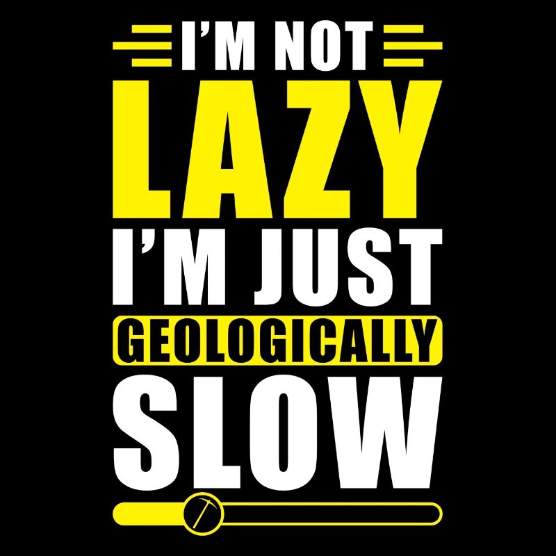 Geology Geologically Slow Geologists Gift