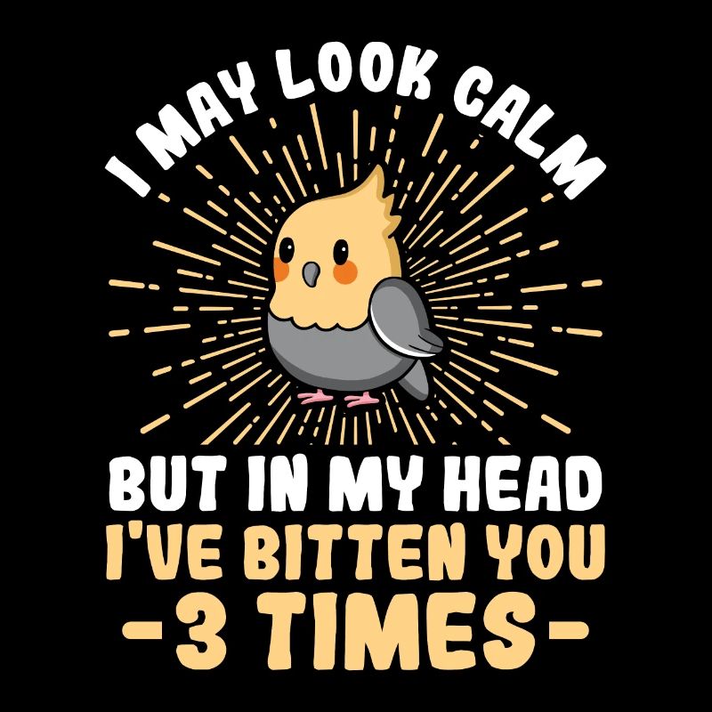 May Look Calm Bitten You - Nymphensittich