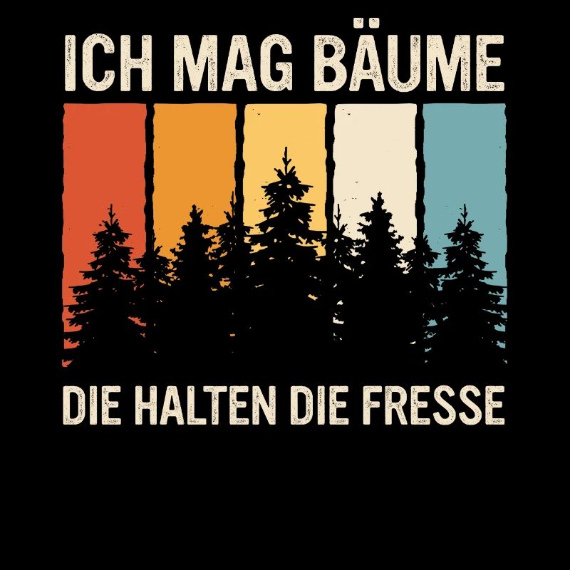 Baum Wald Bäume Natur Lustiger Spruch