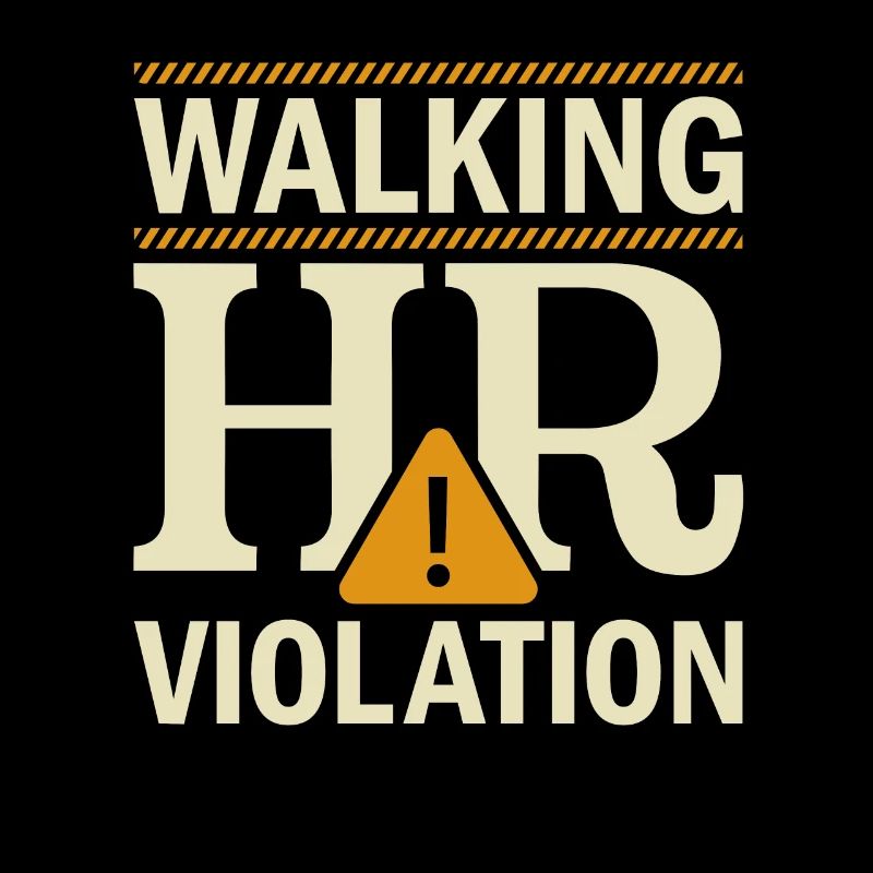 Human Resources Walking HR Violation - HR