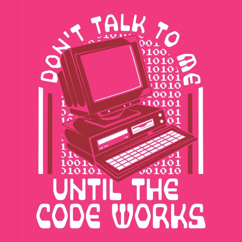 Until The Code Works Softwareingenieur Coder