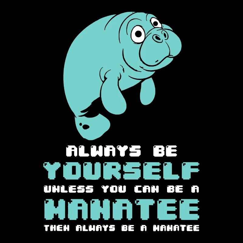 Manatee - Sei immer du selbst, es sei denn,