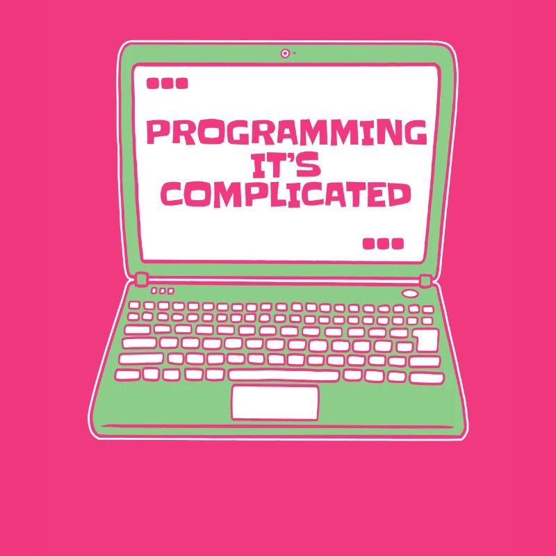 Programming It's Complicated Developer Coder