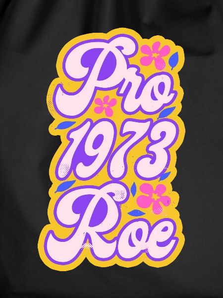 Feminist Pro 1973 Roe