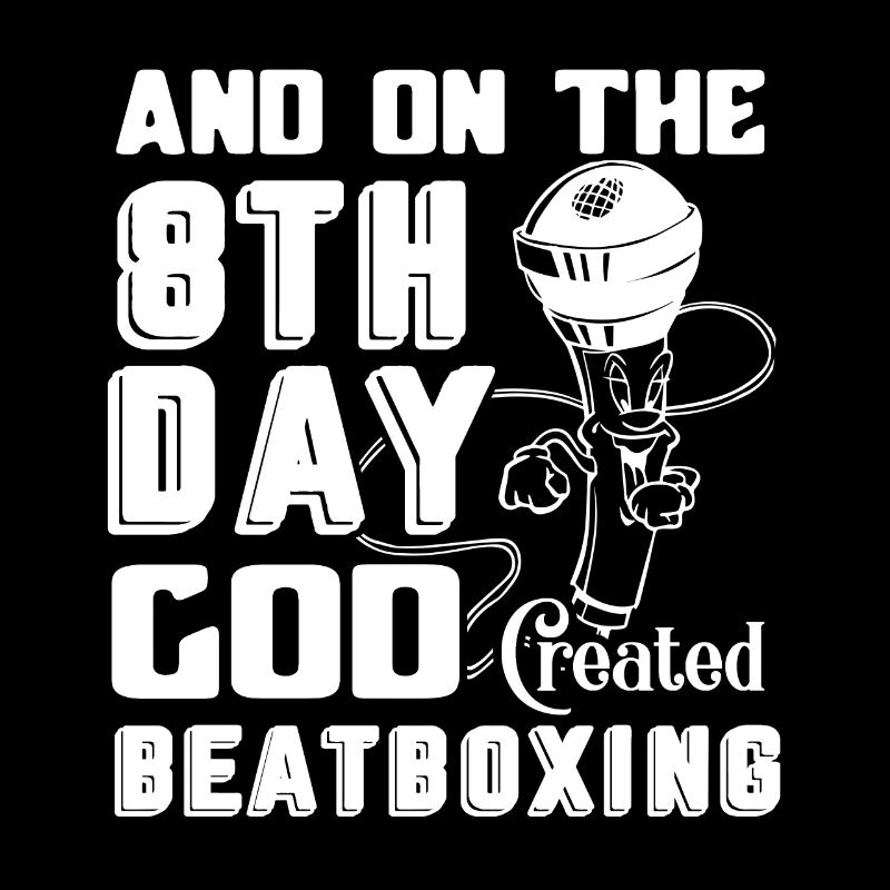 Beatboxing God Created Beatboxing