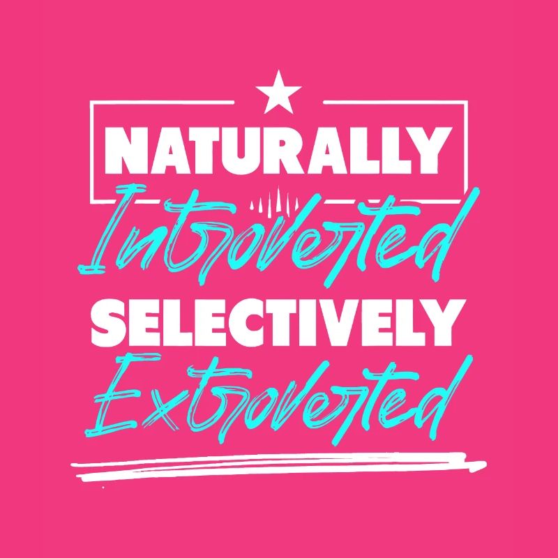 Naturally Introverted Selectively Extroverted