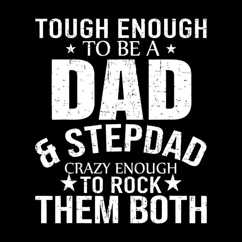 Dad And Stepdad Fathers Day stepdad step dad