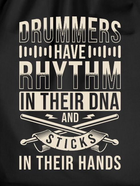 Drummer Saying Drums DNA