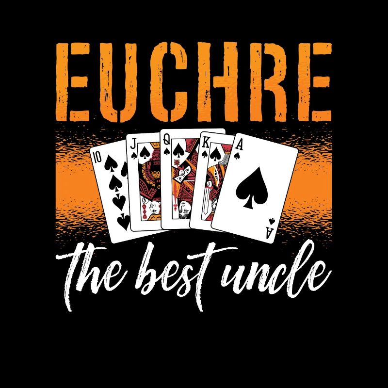 Euchre The Best Uncle Playing Cards Euchre Player