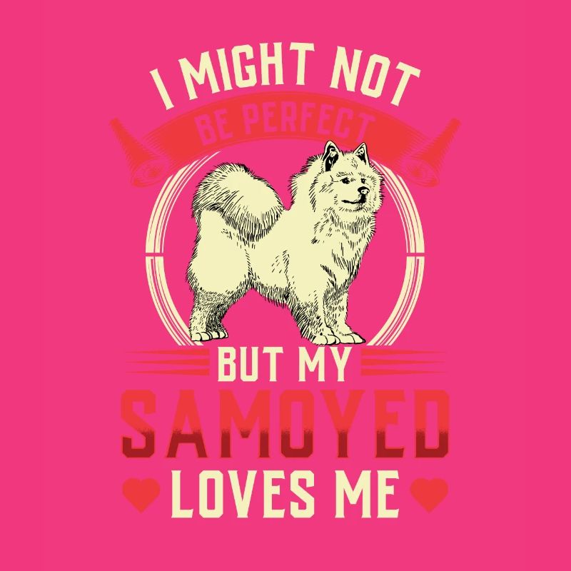 Mon Samoyède m’aime Samoyède Spitz