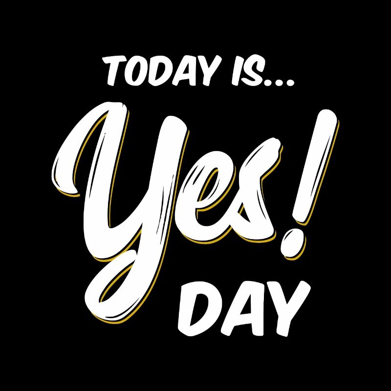 Today is Yes! Day