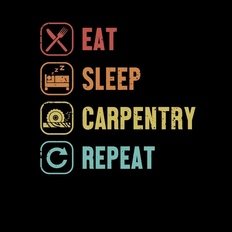 Manger Dormir Menuiserie Répéter Charpentier