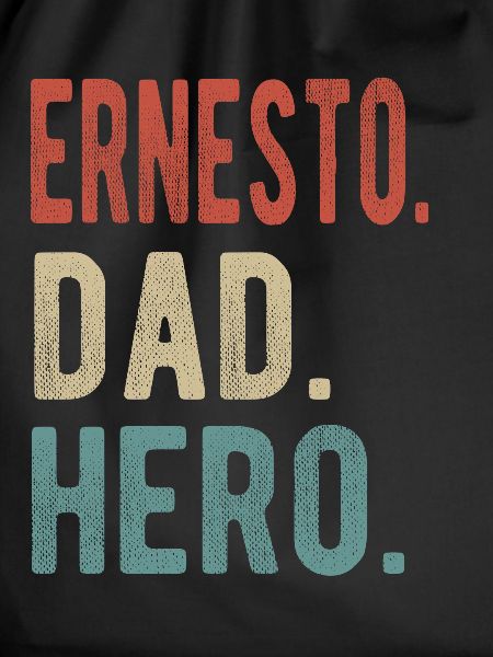 Ernesto Dad Hero