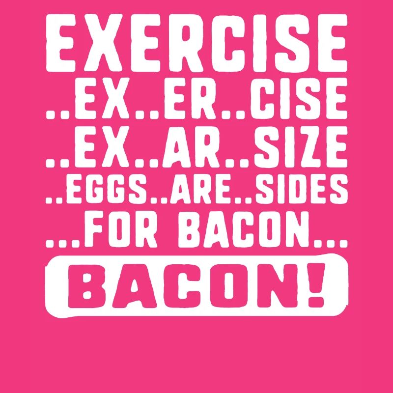Exercise Shirt, Exercise Bacon Tee, Eggs Are Side