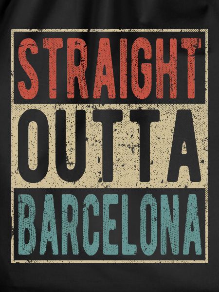 Straight outta Barcelona