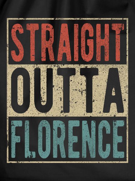 Straight outta Florence