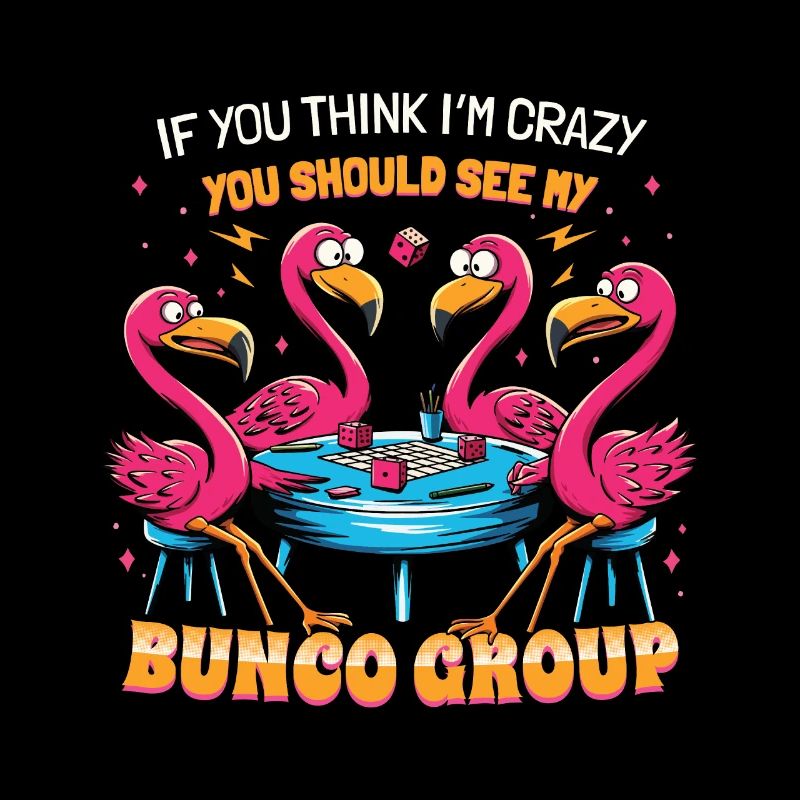 If you think I'm crazy flamingo
