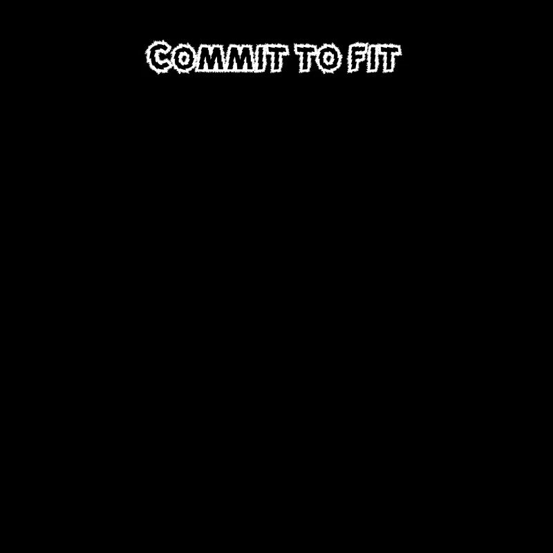 Fitness - Commit to fit