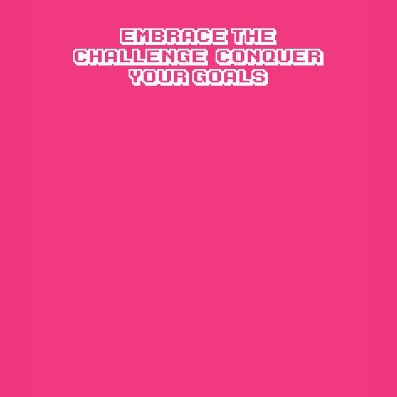 Fitness - Embrace the challenge, conquer your