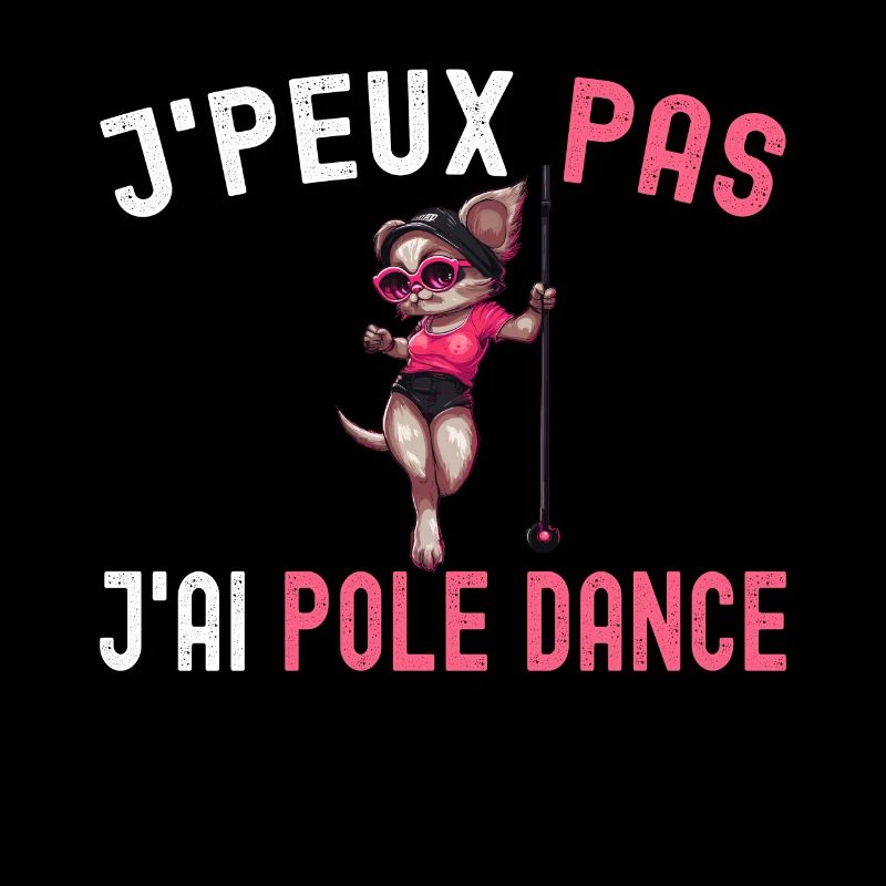 Je Peux Pas J'ai Pole Dance Pole Danseuse Humour