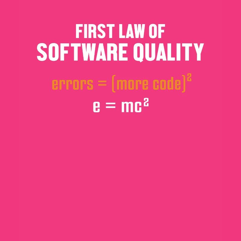 First Law of Software Quality Developer Coder