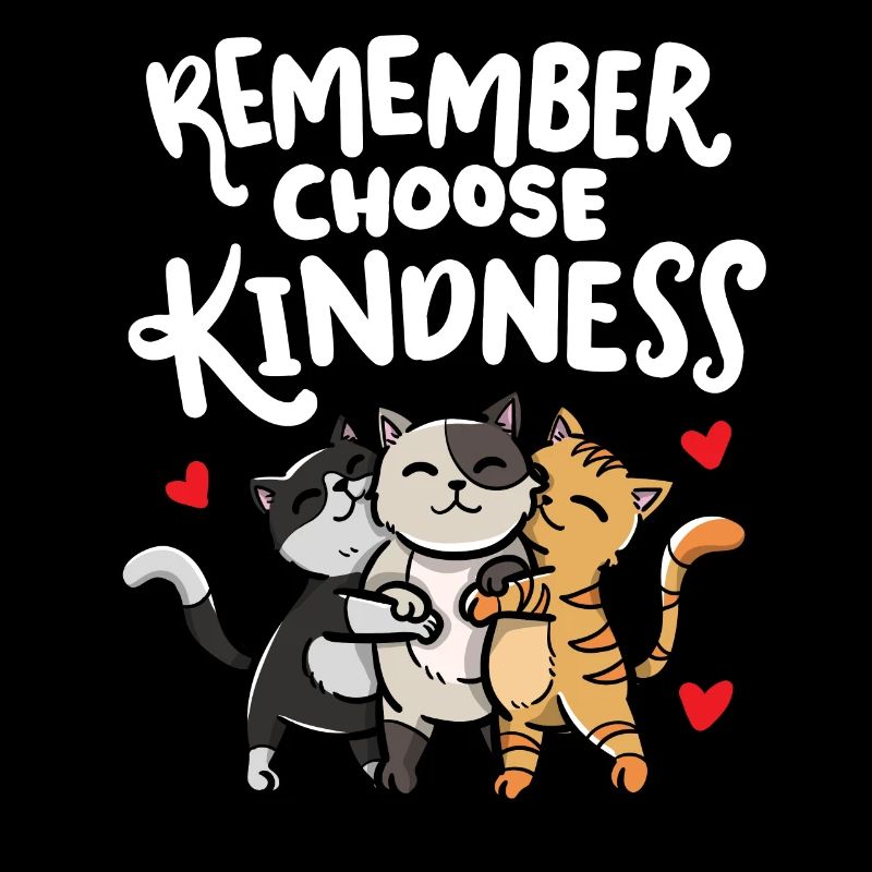 Remember choose kindness child