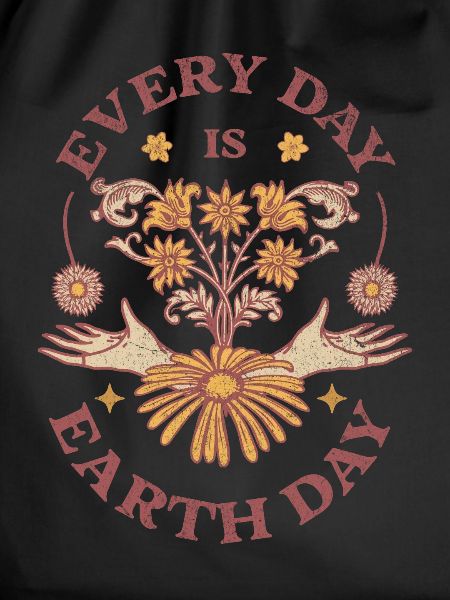 Every Day Is Earth Day