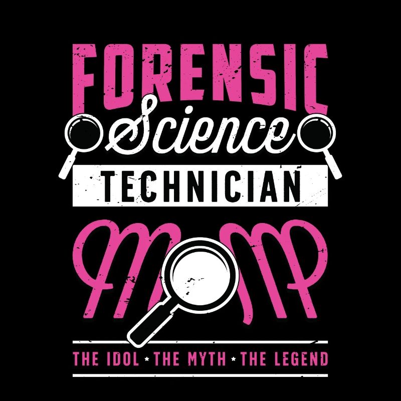 Forensic Science Technician Mom The Criminalistics