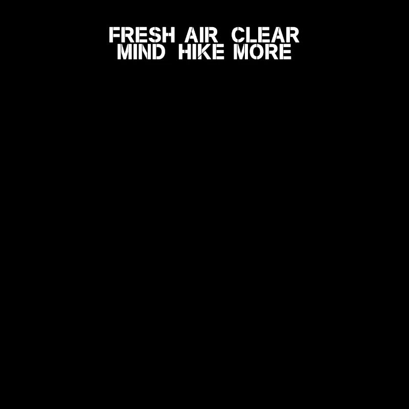 Hiking - Fresh air, clear mind, hike more