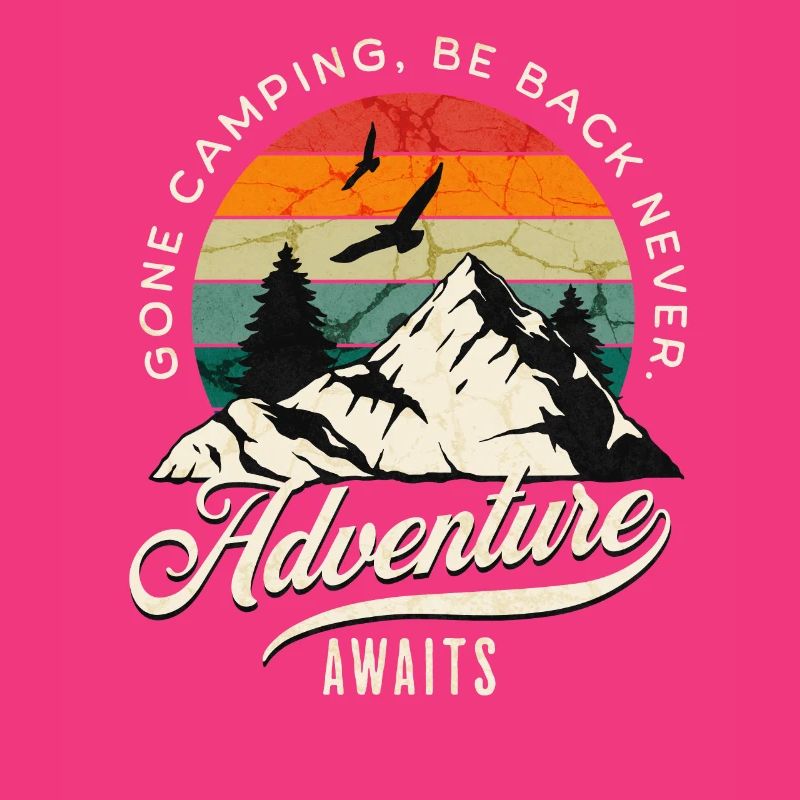 Gone Camping Be Back Jamais d’aventure vous attend