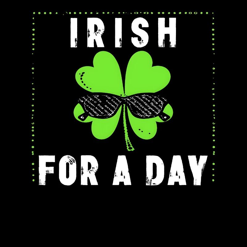 Irish For A Day Saint Patrick Kleeblatt Shamrock