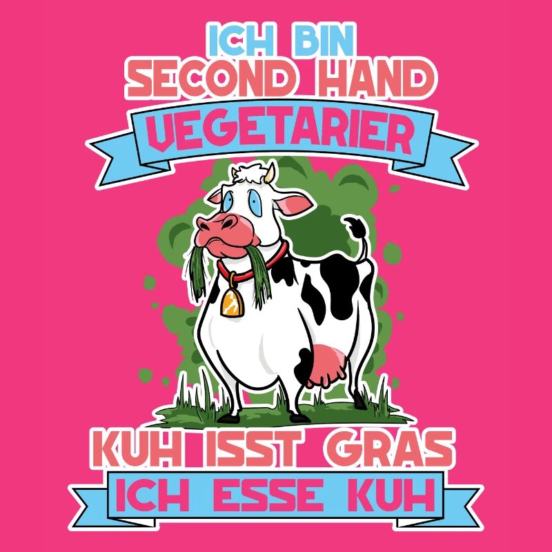 I'm Second Hand Vegetarian Cow Eats Grass