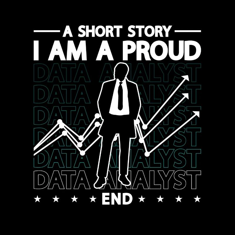 Data Analyst A Short Story I Am A Proud Programmer