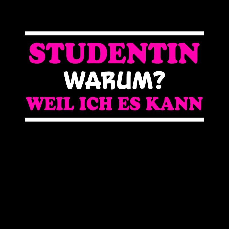 Studentin Spruch Universität Studentin Geschenk