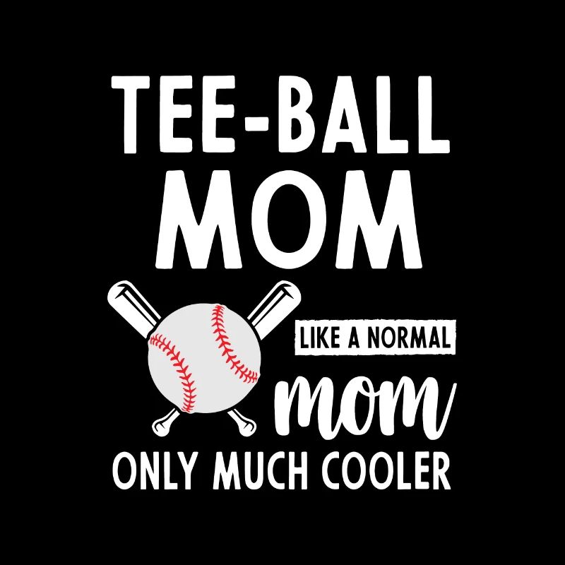 Tee-ball mom Tee-ball Player Mama Tee-ball Mama
