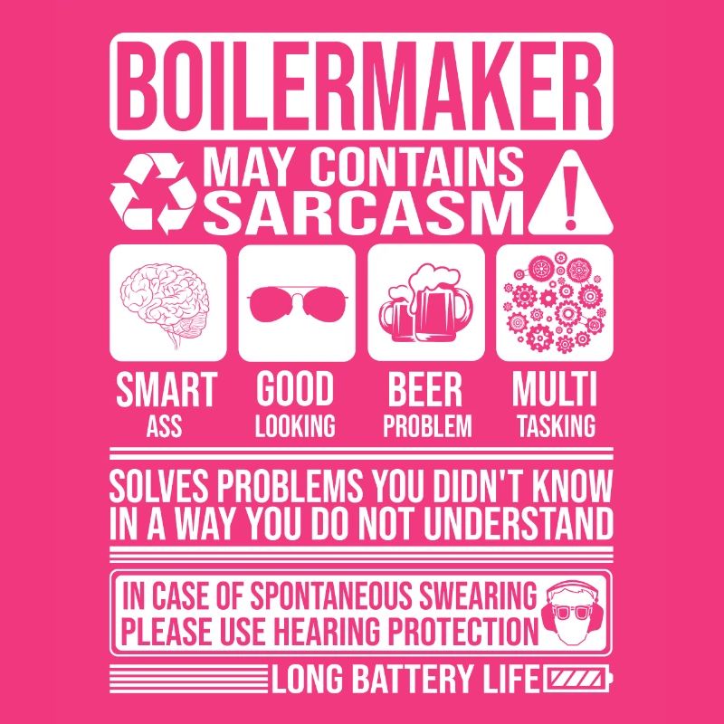 Boilermaker Sarcasm funny Gift Boilermaker
