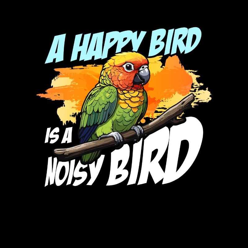 Conure A Happy Bird Is A Parrot Owner Conure Lover