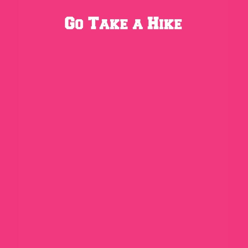 Wandern - Go Take a Hike
