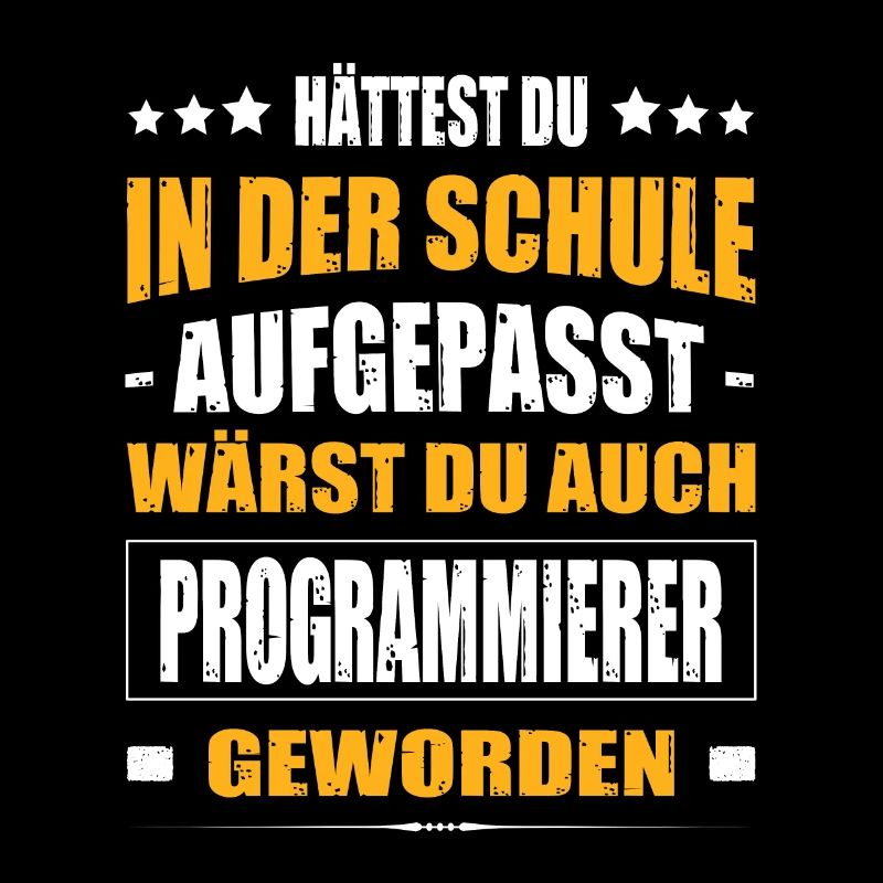 Hättest Du In Der Schule Aufgepasst Programmierer