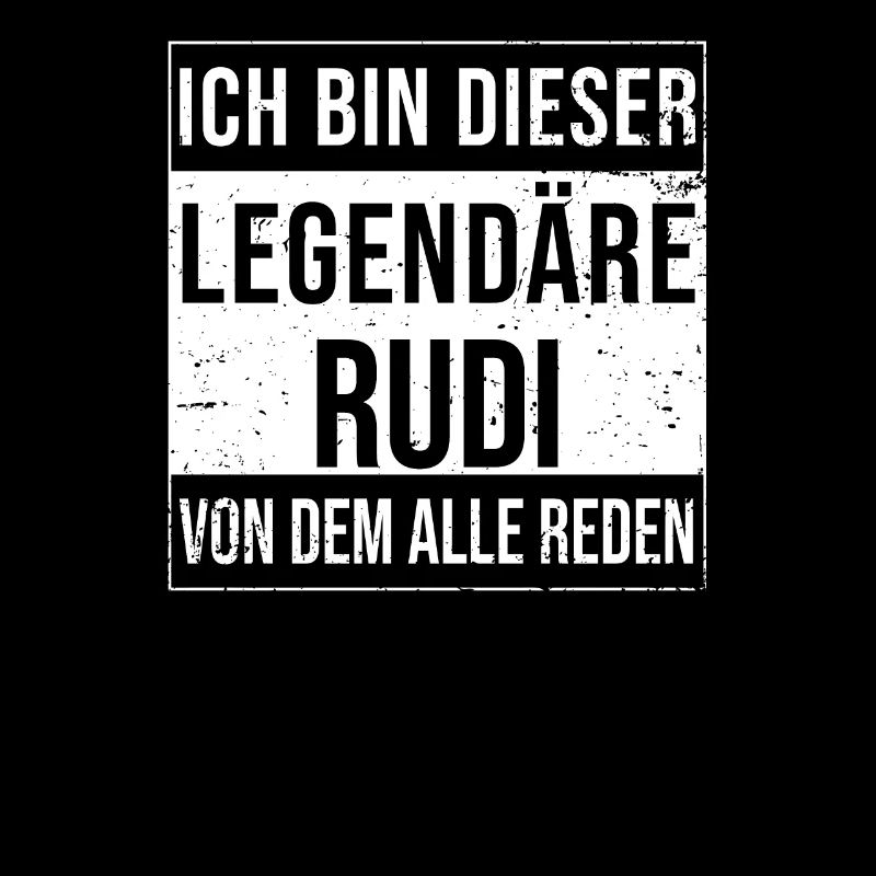 I'm this legendary for Rudi
