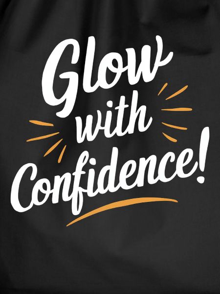 Glow with Confidence Motivation