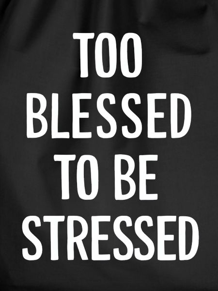 Too to be stressed