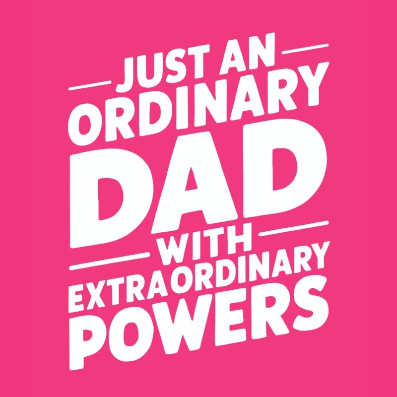 Ordinary dad with extraordinary powers